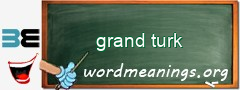 WordMeaning blackboard for grand turk